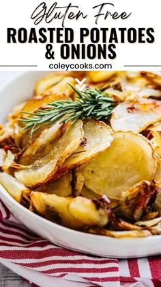 roasted potatoes and onions in a white bowl with rosemary garnish on top, text overlay reads gluten free roasted potatoes & onions