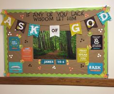 a bulletin board with the words ask god on it