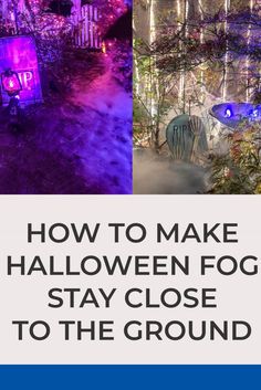 Halloween Fog Machine Ideas: How To Make Low Lying Fog Halloween Decor Outdoor, Halloween Lighting Outdoor, Graveyard Halloween