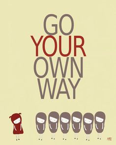 an advertisement for go your own way with cartoon characters in red and gray on beige background