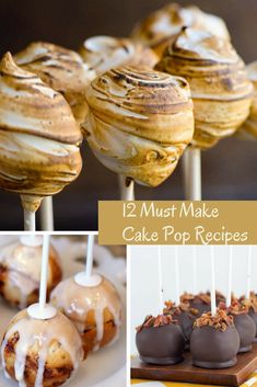 cake pops with icing on them and the words, 12 must make cake pop recipes