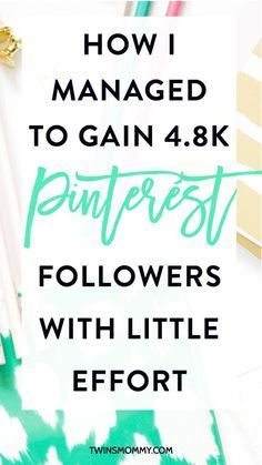 the words how i managed to gain 4 8k pinterest followers with little effort