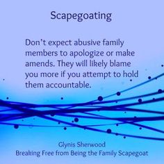 Family Scapegoat Family Scapegoat, Toxic Family Quotes, Toxic Family Members, Narcissistic Mother, Under Your Spell, Quotes Family, Toxic Family, Narcissistic Personality, Dysfunctional Family