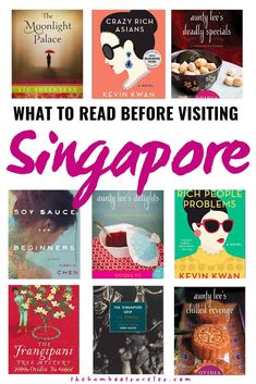 the cover of what to read before visiting singapore with text overlaying images of books