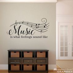 music is what feelings sound like wall decal