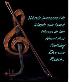 a musical instrument with the words, words immersed in music can touch places in the heart that nothing else can reach