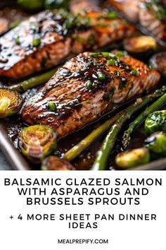 Balsamic glazed salmon with asparagus and Brussels sprouts arranged on a sheet pan. Easy Sheet Pan Dinners Weeknight Meals, Salmon With Roasted Vegetables, Weeknight Meal Prep, Balsamic Glazed Salmon, Easy Sheet Pan Dinners, Sheet Pan Dinners Recipes, Dinner Meal Prep, Dinner Prep, Salmon Dinner