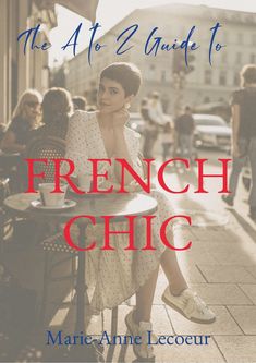 French Chic Style, Parisian Dress, French Chic Fashion, Parisienne Style, Chic French Style, French Lifestyle, French Women Style, French Dressing, Parisian Lifestyle