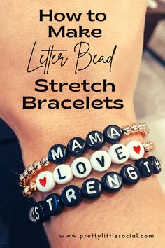 two bracelets with words that read how to make letter bead stretch bracelets