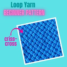 a blue crochet pattern with the words loop yarn beginner pattern below it