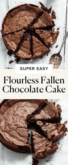 a chocolate cake that is cut in half with the words super easy flourless fallen chocolate cake