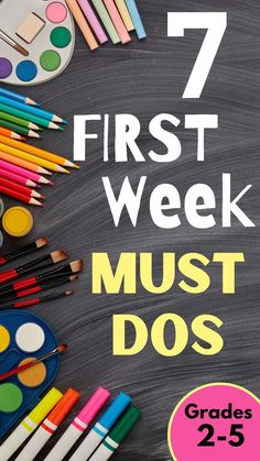 an image of school supplies with the words first week must do's