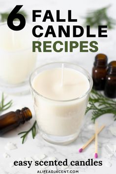 a candle that is sitting next to some candles on a table with the words, 6 fall candle recipes easy scented candles