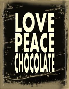 the words love peace chocolate are written in white on a black and brown background with rusted edges