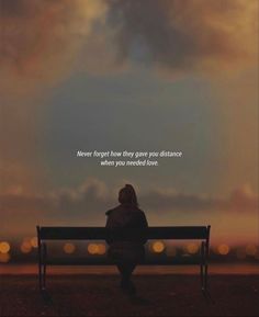 a person sitting on a bench in front of a cloudy sky with the words never forget how they give you guidance when you need love