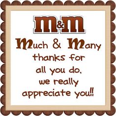 a card with the words mom and many thanks for all you do, we really appreciate you