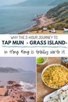 the beach with text overlay that reads, why the 2 - hour journey to tap mun - grass island in hong kong is totally worth it