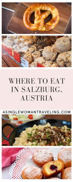 there are many different types of food on this plate and the words where to eat in salzburg, austria