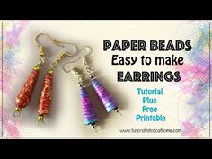 paper bead earrings with text overlay that reads paper beads easy to make earrings