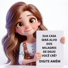 a girl holding a sign that says sua casa serra alvo dos milgares de des voce cre? digite amen