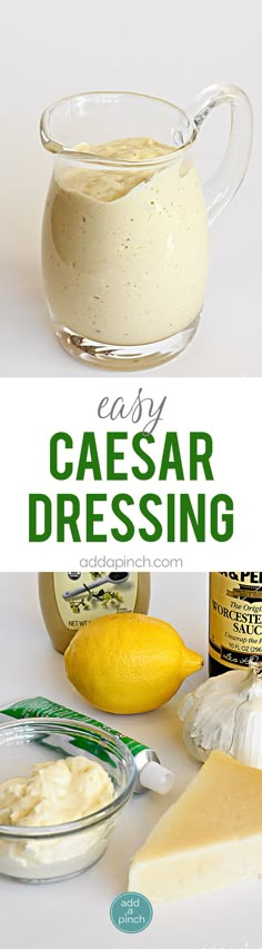 an easy caesar dressing recipe with lemons and parmesan cheese on the side