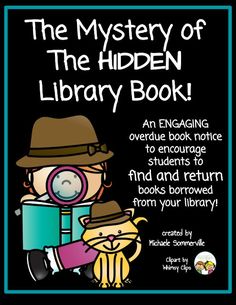 the mystery of the hidden library book an engaging activity to engage students to find and return books