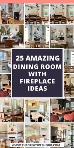 the 25 amazing dining room with fireplaces is featured in this postcard from the creative house