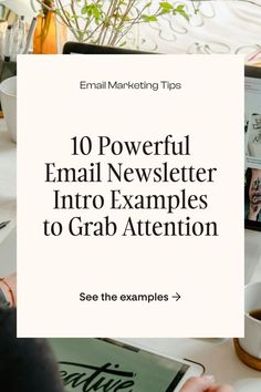 the top 10 powerful email newsletter examples to grab attention