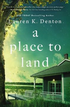 a place to land by lauren k denton