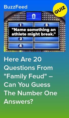 a sign that says, here are 20 questions from family fed - can you guess the number one answers?