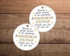 two stickers that say, behind a great school is an awesome assistant and thank you for all you do