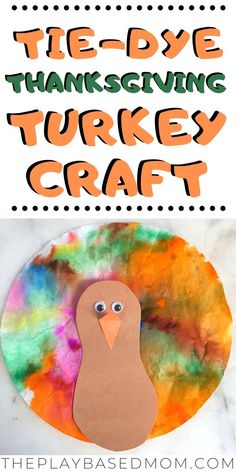 a turkey craft with the words tie - dye thanksgiving turkey craft on it