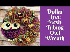 an owl wreath made out of yarn with the words dollar tree mesh, tubing owl wreath