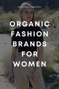 The best natural fiber & organic clothing brands are putting it out there, so now it’s up to us to put it on. Here's our list of the best. Natural Fiber Clothing For Women, Organic Clothing Women, Sustainable Clothing Brands, Sustainable Swimwear, Clean Living, Organic Cotton Clothing