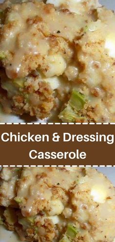 chicken and dressing casserole on a white plate with the words chicken and dressing casserole above it