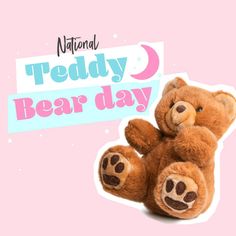 a brown teddy bear sitting next to a national teddy bear day sign