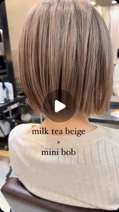 大人外国人風　ボブ　bob  表参道 on Instagram: "milk tea beige × mini bob

ホットペッパーから取れない場合は、インスタからメッセージください🙇‍♂️

顔型
骨格タイプ
パーソナルカラー

を加味して

極上の外国人風Styleを…

表参道　美容室　

tornado 仲澤　武

a2出口徒歩　2分

火曜日　水曜日　休み

長めはこちら=tornado.takeshi

#ヘアスタイル#ヘアカラー#グレージュ#ベージュ#グレー#ハイライト#バレイヤージュ#ハイライトバレイヤージュ #レイヤー#ボブヘア #ショートボブ  #外国人風カラー #外国人風ヘアー#海外 #海外セレブ #髪型#髪型#パーソナルカラー #美容師#美容室#表参道#原宿#ボブ#hair#hairstyle#切りっぱなし #切りっぱなしボブ#bob #bobhaircut #short but" Mini Bob, Milk Tea