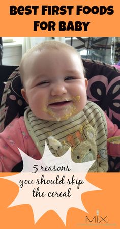 a baby with food on his face and the words best first foods for baby