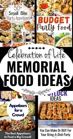 the celebration of life memorial food ideas is featured in this postcard for an appetizing crowd