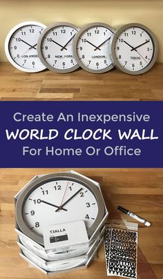 an image of clocks with the words create an expensive world clock wall for home or office