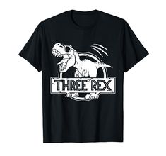 a black t - shirt with the words three rex on it and an image of a dinosaur