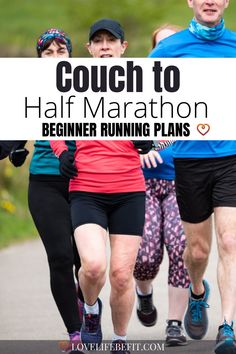 a group of people running down a road with the words coach to half marathon beginner running plans