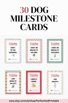 the 30 dog miletone cards are shown with text that reads, today i want to be