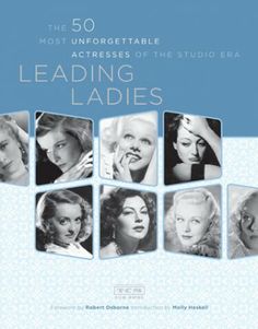 the 50 most unforgettable actresses of the studio era leading ladies,