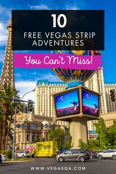 the las vegas strip with text overlay reading 10 free vegas strip adventures you can't miss