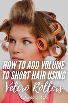 Short Hair Volume How To, Velcro Rollers Bob Hair Tutorials, How To Use Hair Rollers For Volume, How To Place Hair Rollers, How To Use Velcro Rollers On Short Hair, Rollers In Short Hair, How To Add Volume To Fine Hair, Hot Rollers Short Hair, Velcro Rollers Short Hair