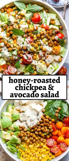 two bowls filled with different types of salads and the words honey - roasted chickpea & avocado salad