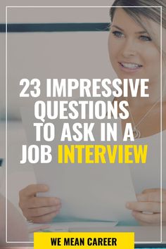 a woman holding a piece of paper with the words, 23 impressive questions to ask in a job interview