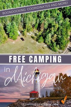 an aerial view of a lighthouse and trees with the words free camping in michigan on it