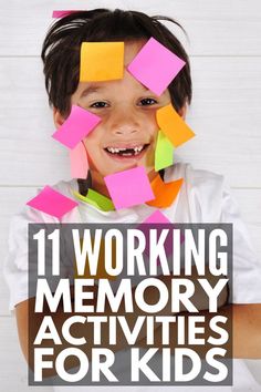 a young boy with sticky notes on his face and the words 11 working memory activities for kids